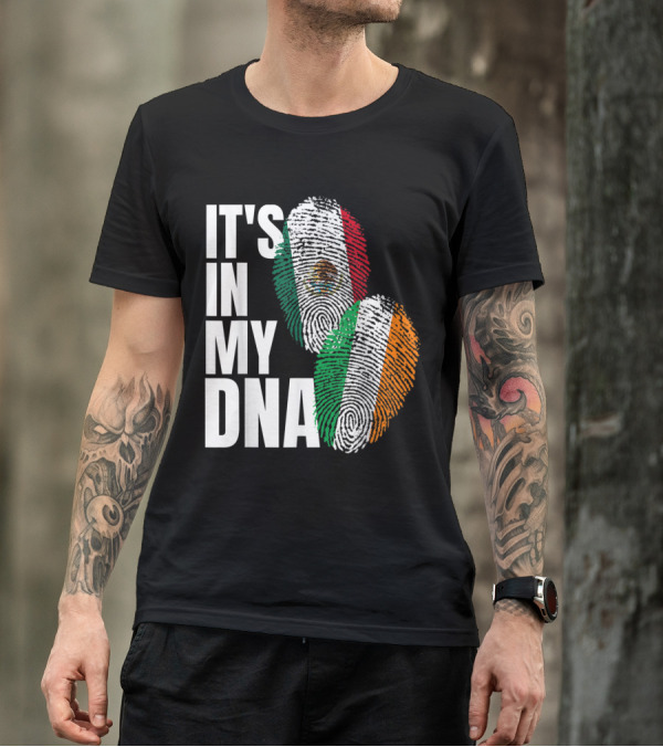 It's In My DNA Irish And Mexican Heritage Flags Fingerprint T-Shirt