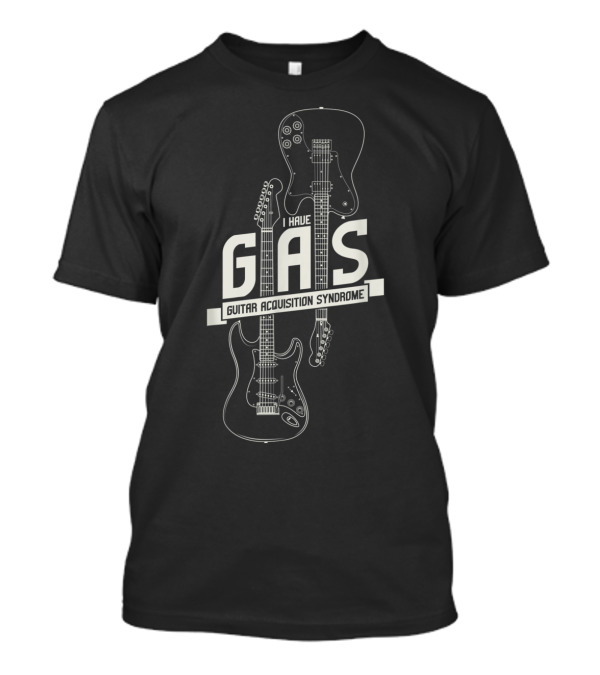 I HAVE GAS GUITAR ACQUISITION SYNDROME ELECTRIC GUITAR T-Shirt
