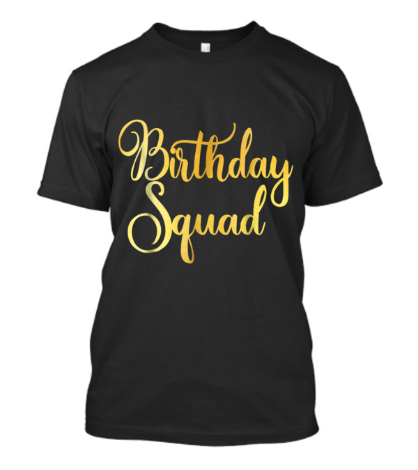 Birthday Squad Gold Desi T-Shirt