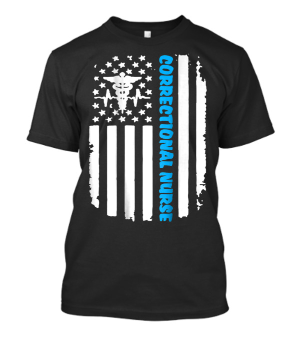 Correctional Nurse Blue Line Distressed American Flag With Medical T-Shirt