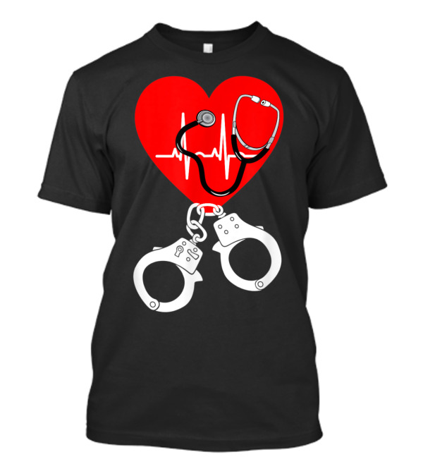 Correctional Nurse Heartbeat Stethoscope And Handcuffs T-Shirt