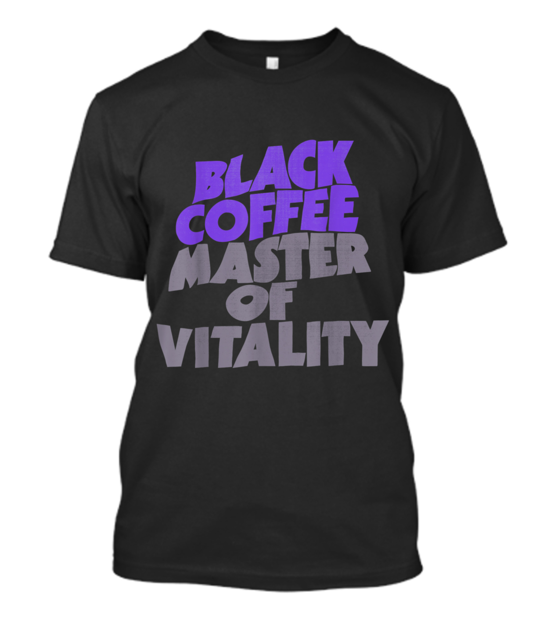 Black Coffee Master Of Vitality T-Shirt