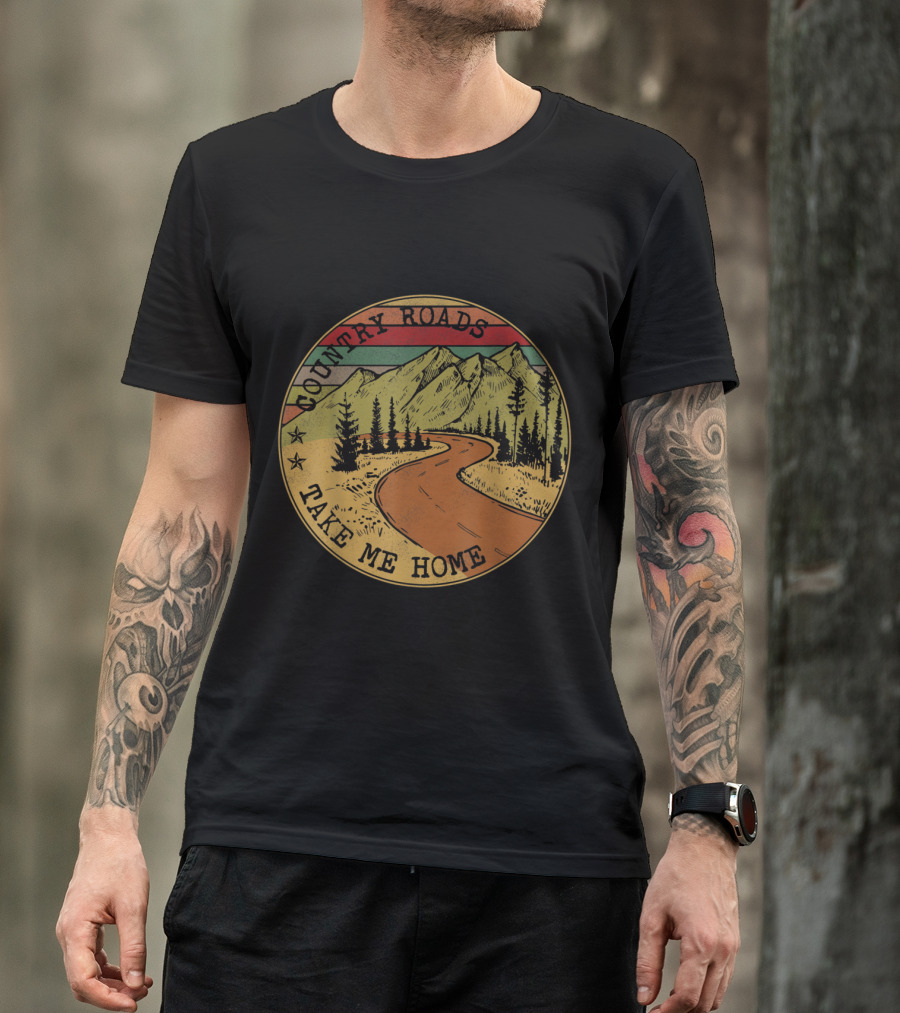 Country Roads Take Me Home Rustic Scenic Mountain Landscape T-Shirt