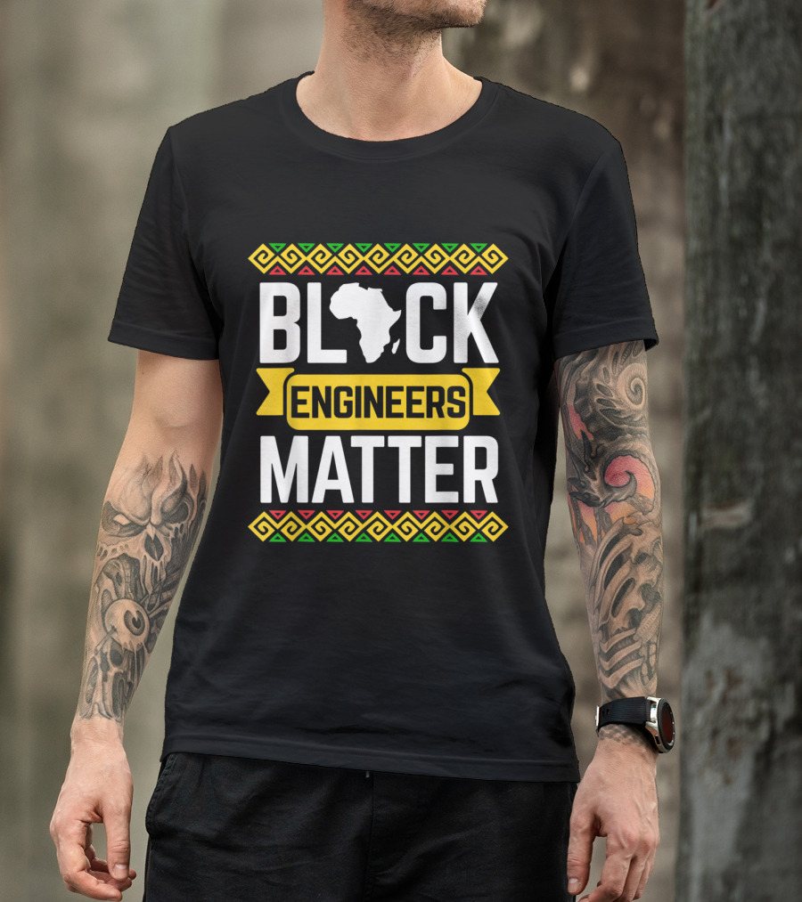 Black Engineers Matter African Pattern Black History Month T-Shirt