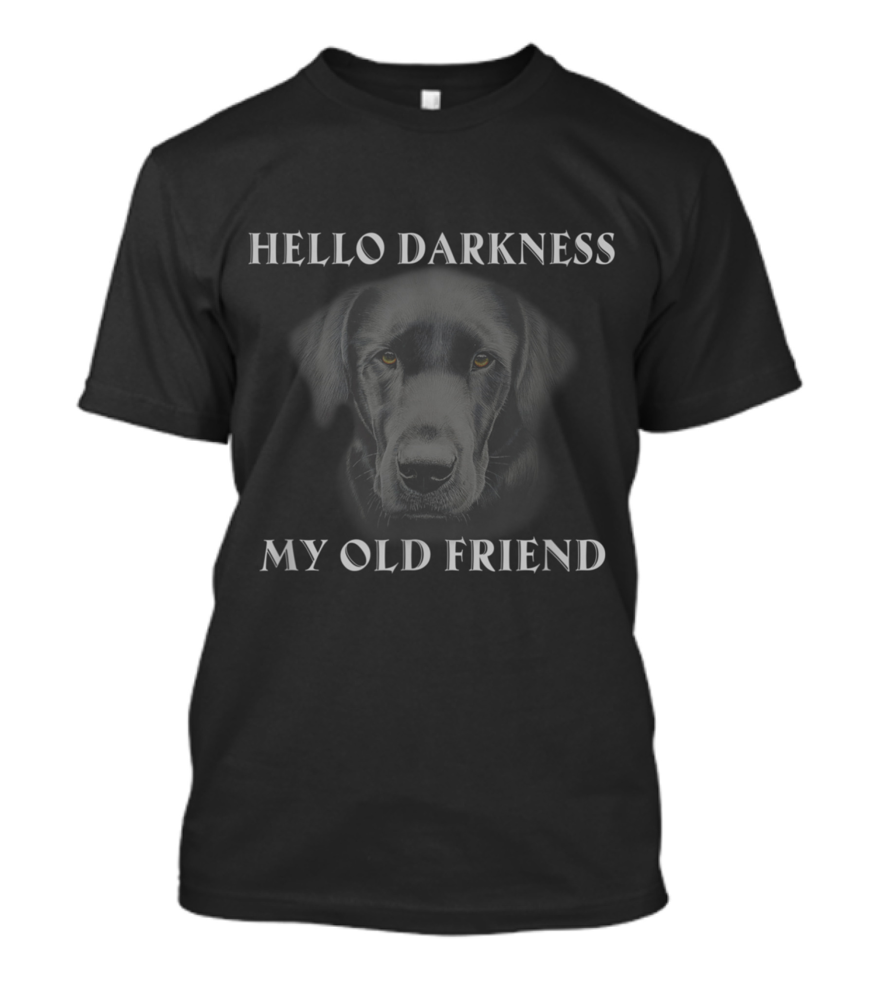 Black Labrador Hello Darkness My Old Friend T-Shirt
