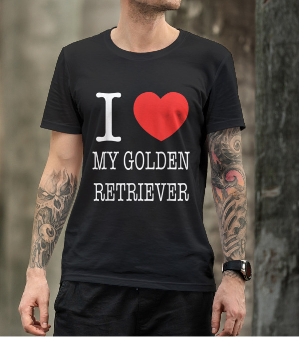I Love My Golden Retriever With Red Heart T-Shirt