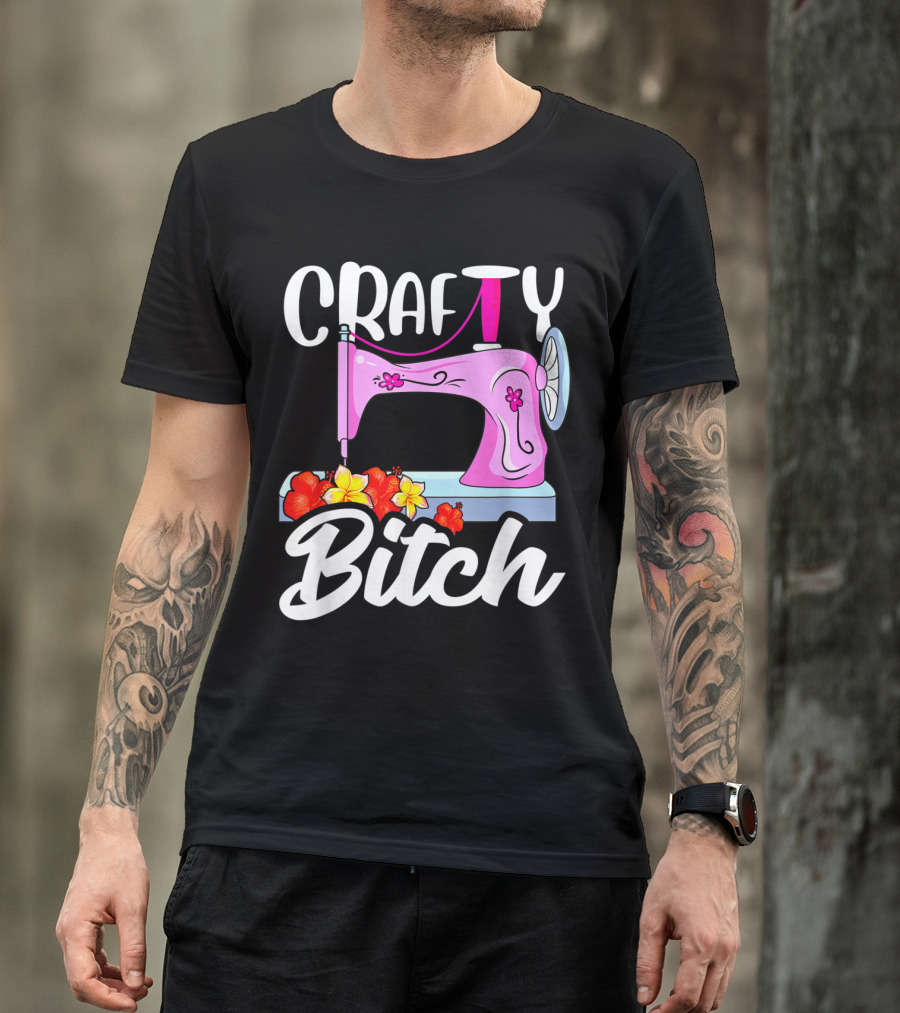 Crafty Bitch Sewing Machine With Floral T-Shirt
