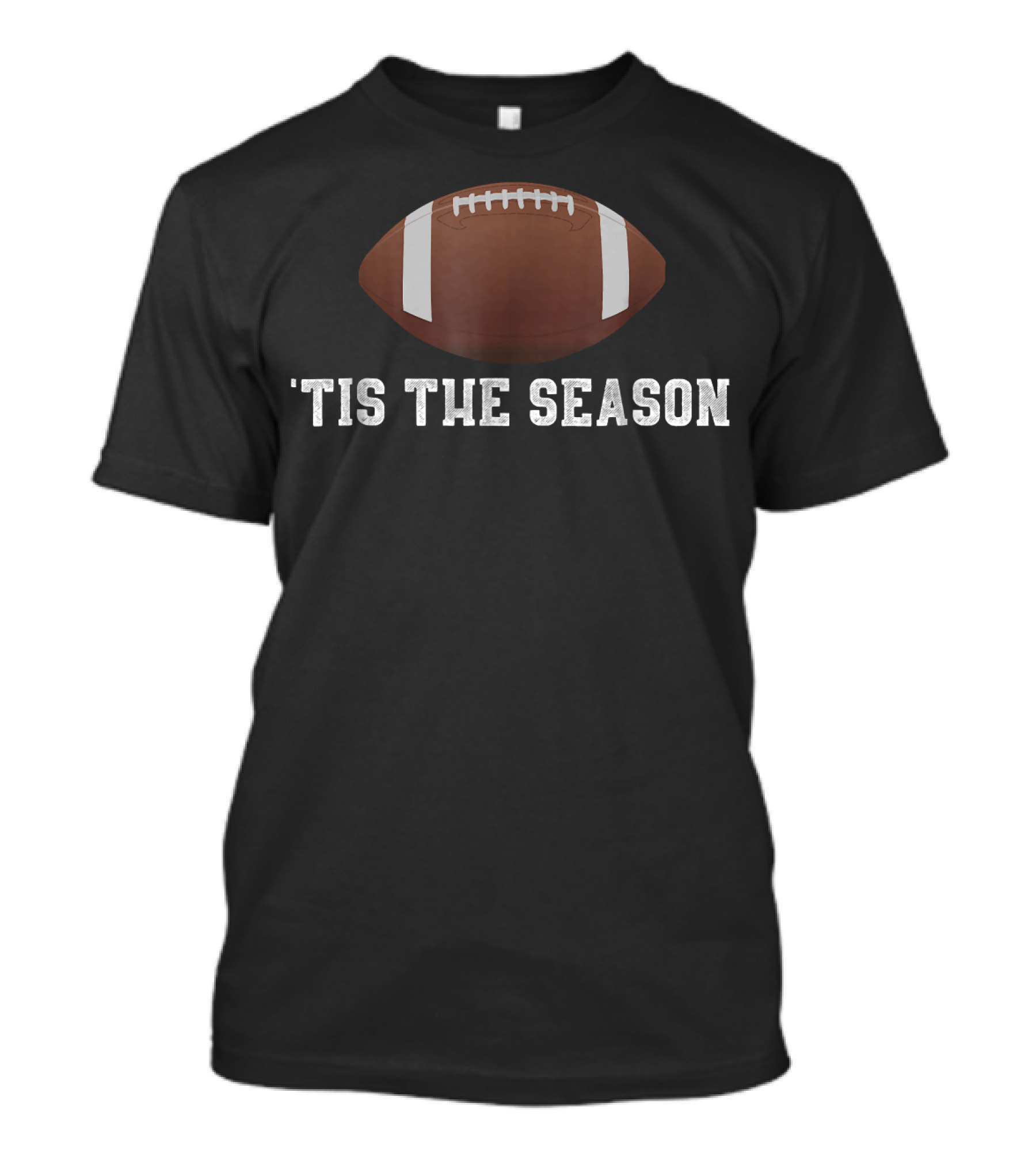 Tis The Season Football T-Shirt