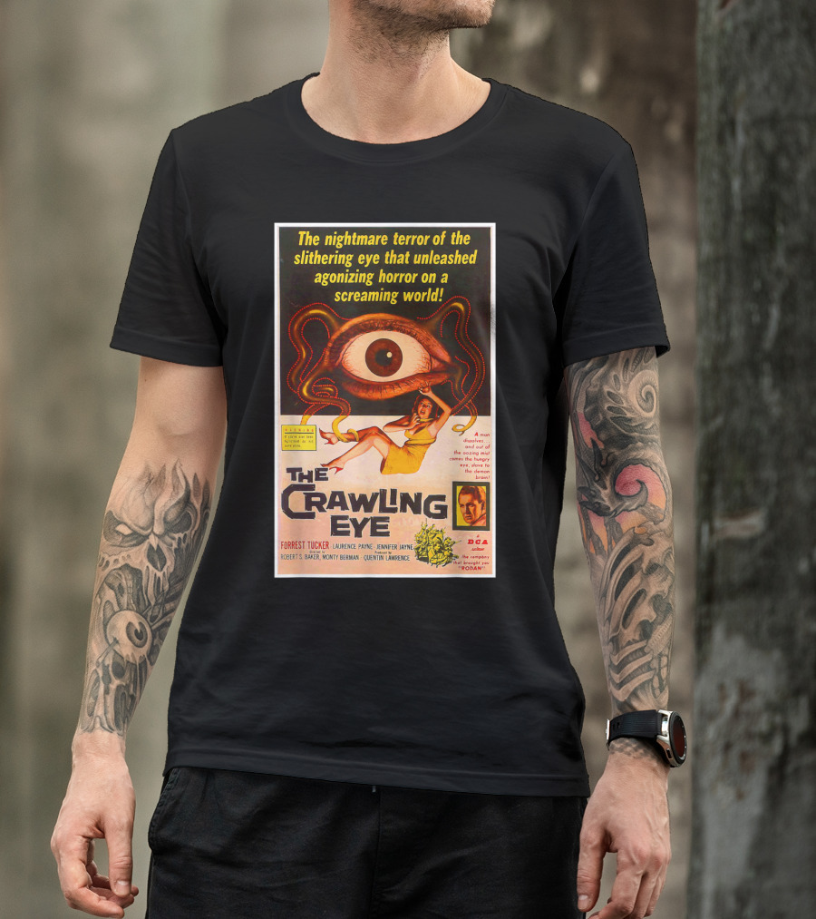 The Crawling Eye Nightmare Terror Of The Slithering Eye With Forrest Tucker T-Shirt