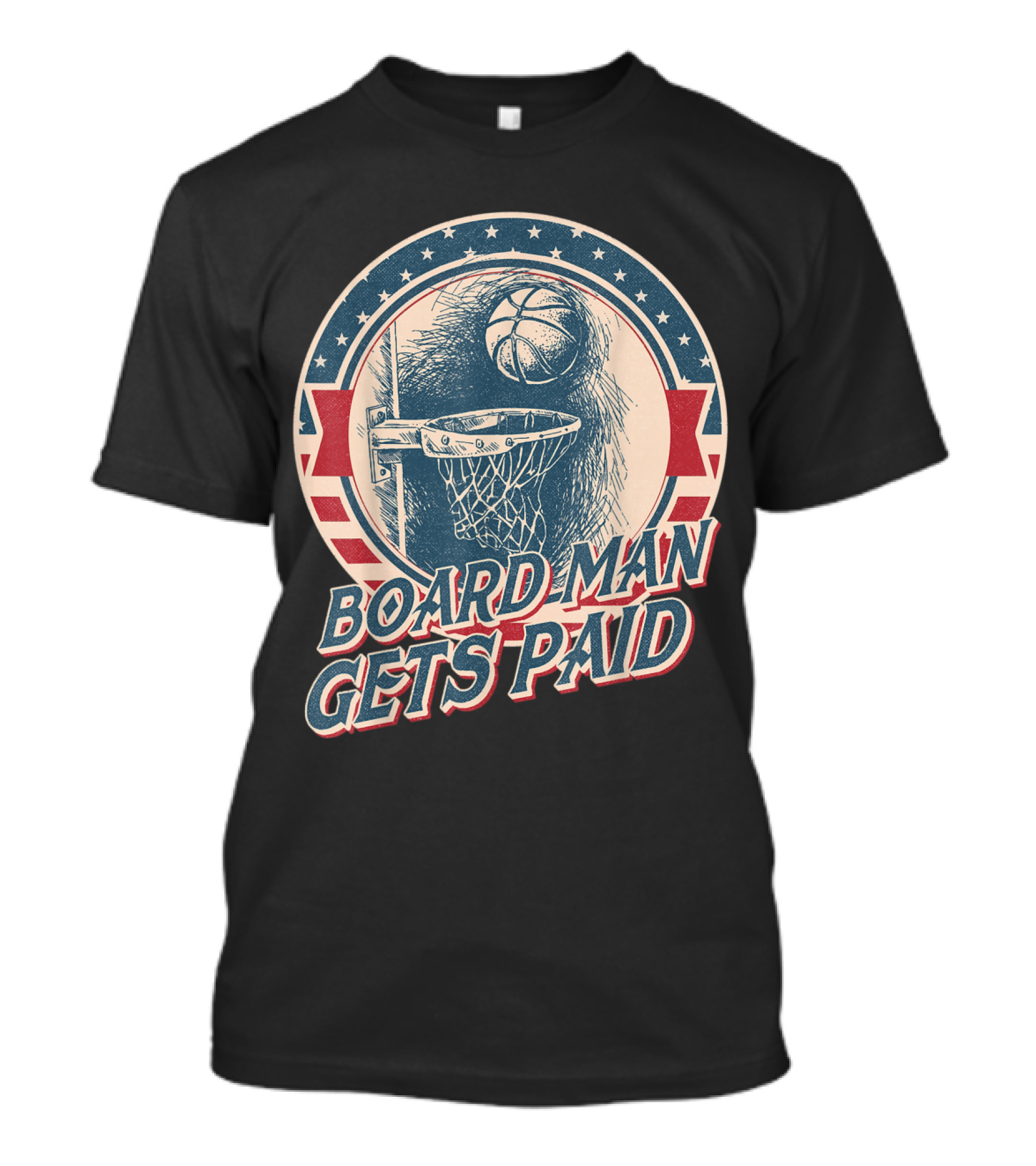 Board Man Gets Paid Basketball Hoop Retro T-Shirt