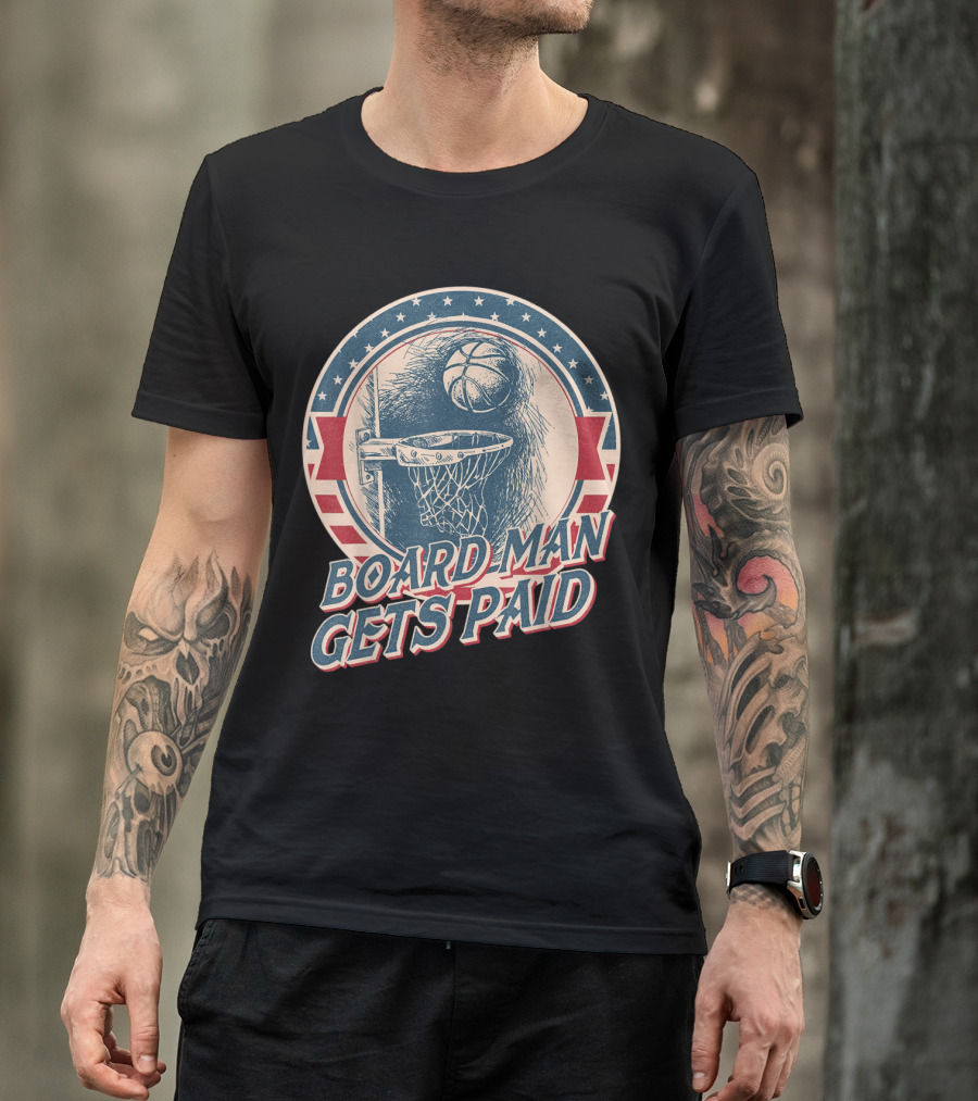 Board Man Gets Paid Basketball Hoop Retro T-Shirt