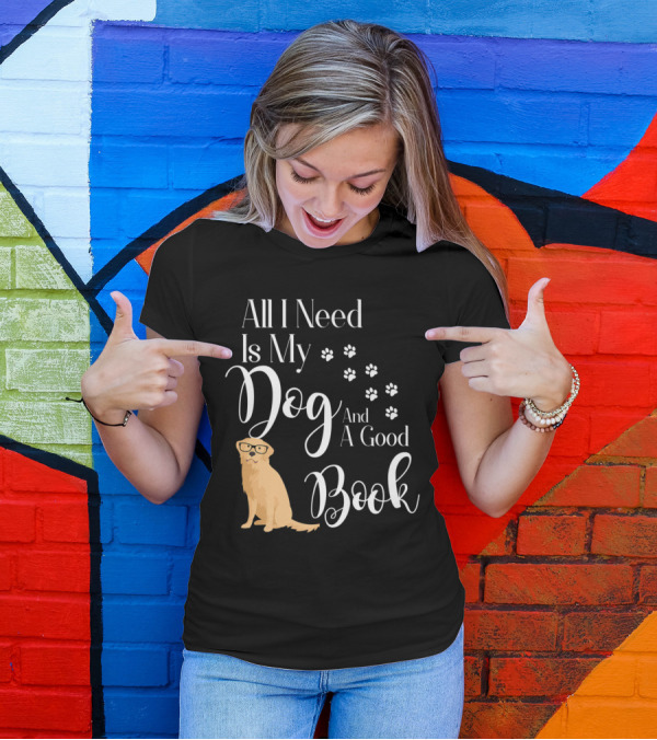 All I Need Is My Dog And A Good Book Golden Retriever Paw Prints T-Shirt