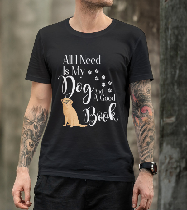 All I Need Is My Dog And A Good Book Golden Retriever Paw Prints T-Shirt