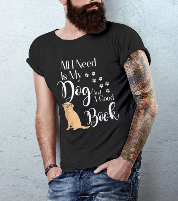 All I Need Is My Dog And A Good Book Golden Retriever Paw Prints T-Shirt