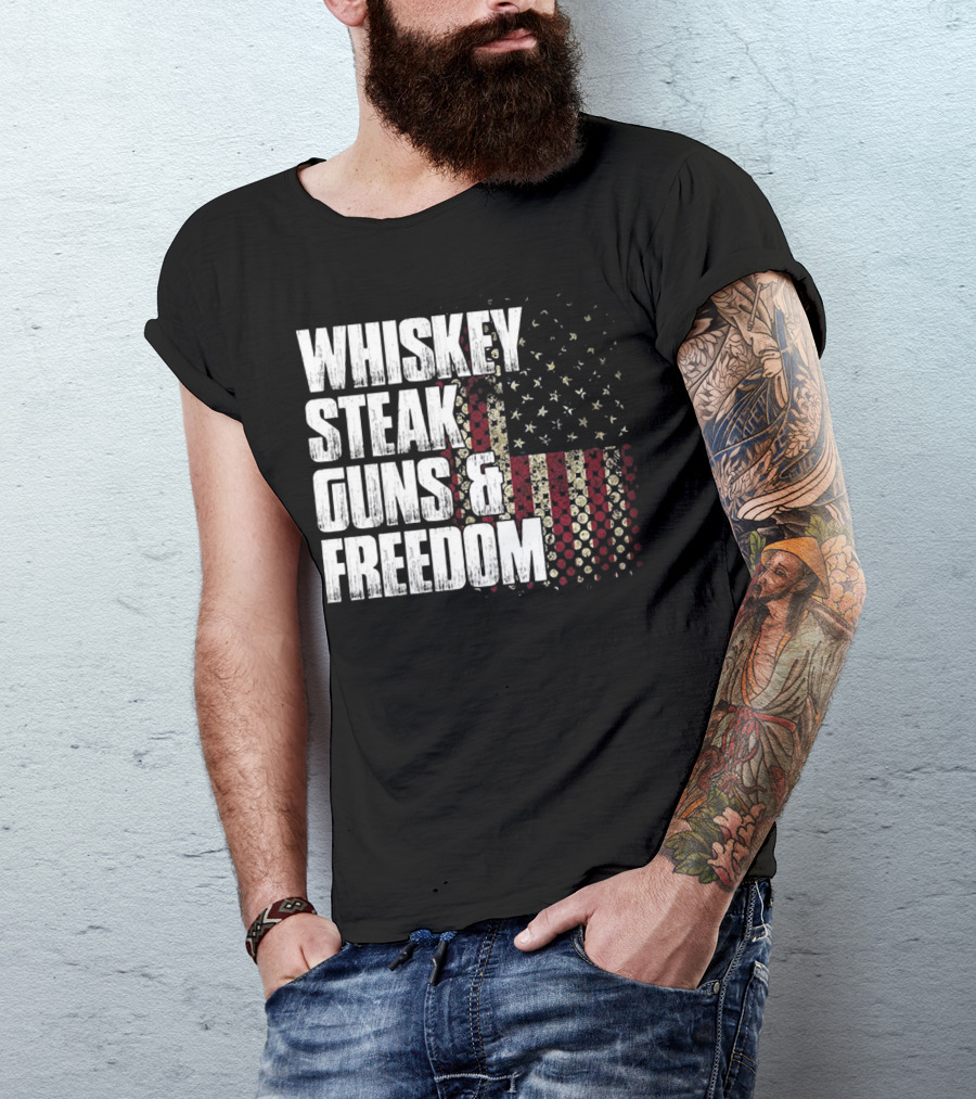 Whiskey Steak Guns And Freedom Patriotic American Flag T-Shirt