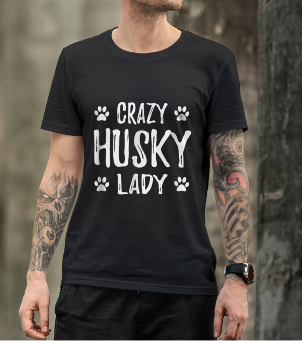 Crazy Husky Lady Cute Paw Prints Enthusiast T-Shirt