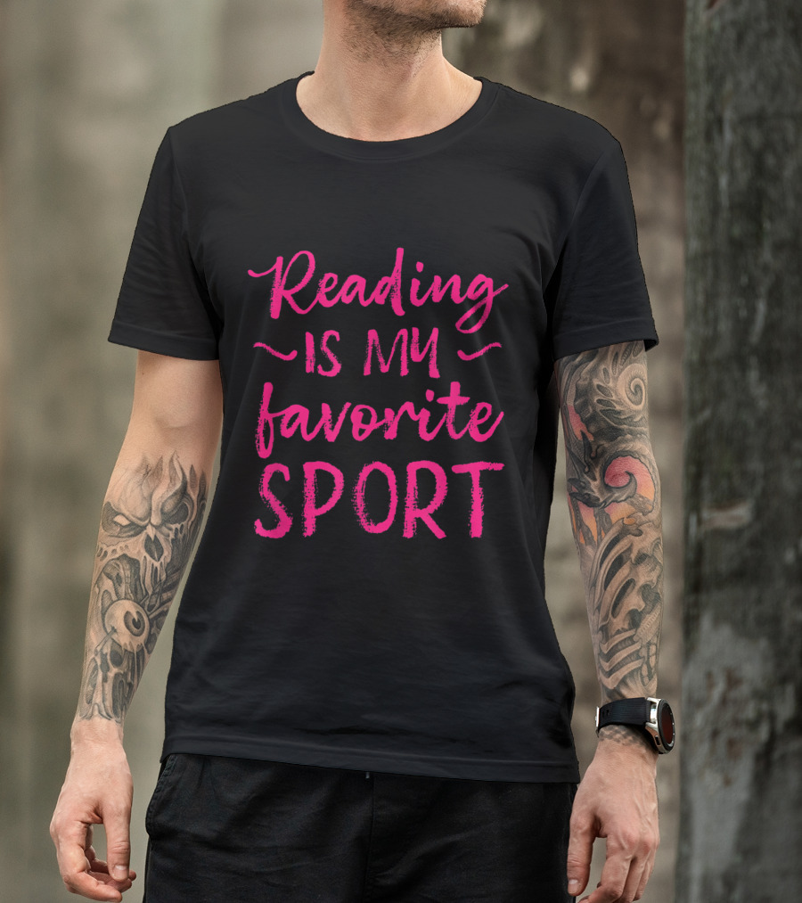 Reading Is My Favorite Sport Pink Script Book Lovers T-Shirt