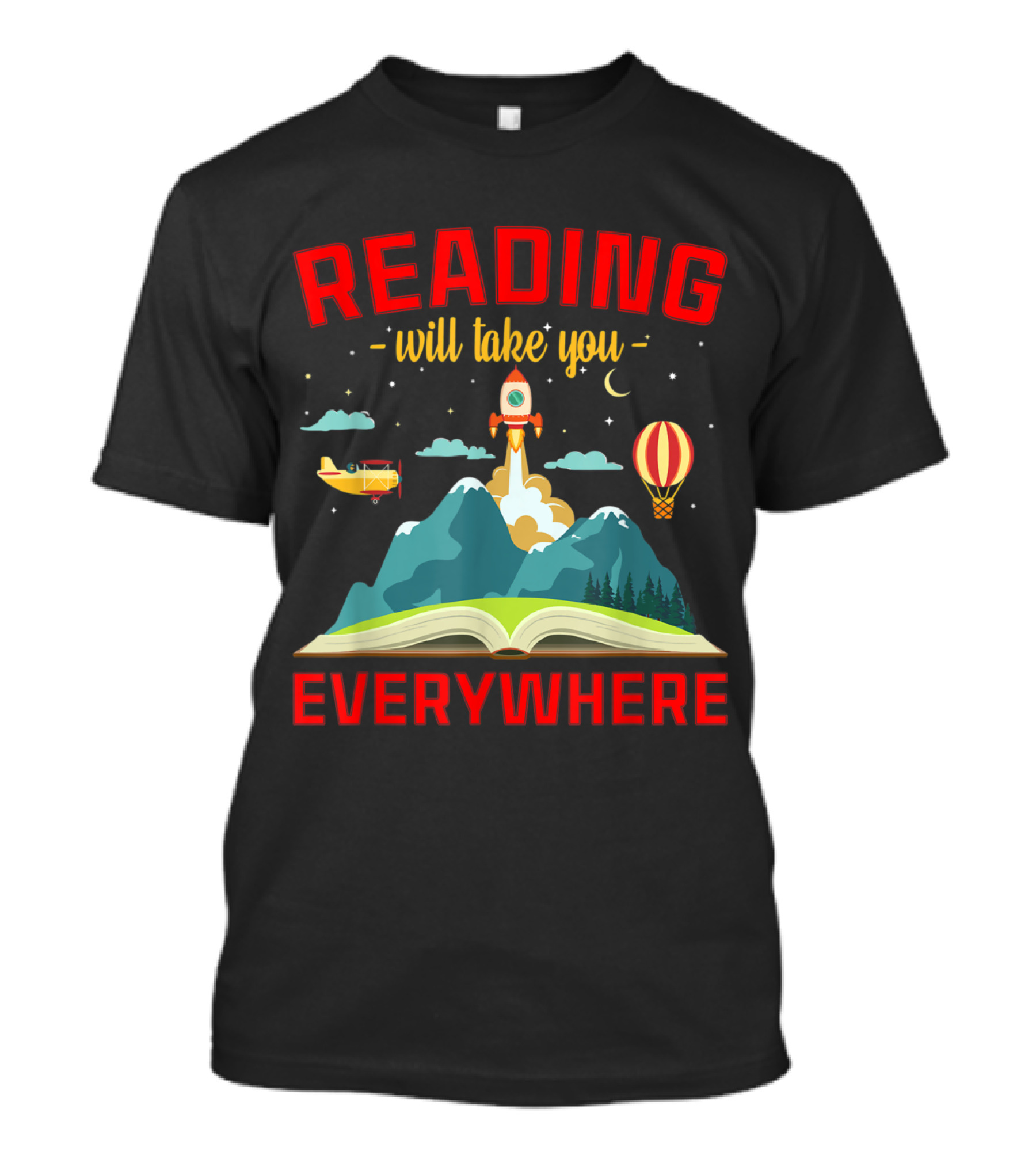 Reading Will Take You Everywhere Book Adventures With Rocket And Balloon T-Shirt
