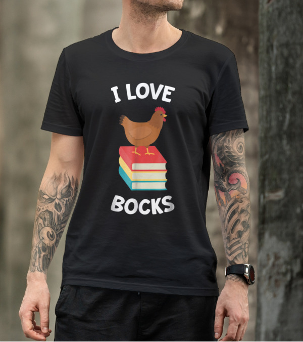 I Love Bocks Funny Chicken Reading Books T-Shirt