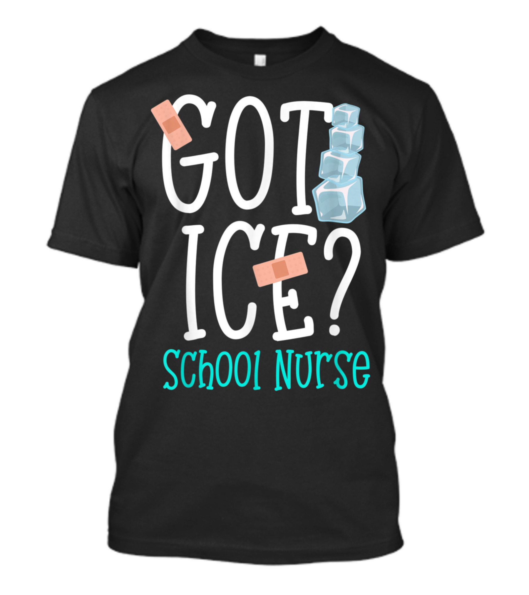 Got Ice? Playful School Nurse Humor With Bandages And Ice Cubes T-Shirt
