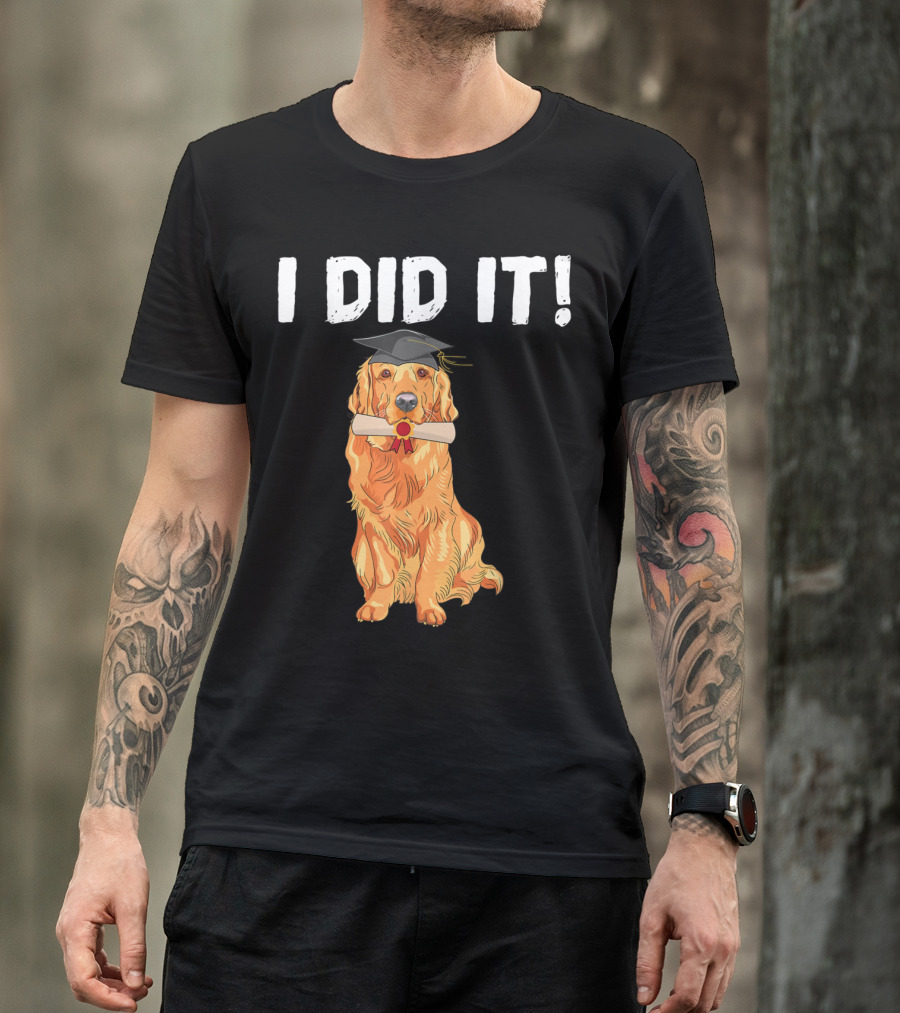 Golden Retriever Graduation Celebration I Did It With Cap And Diploma T-Shirt