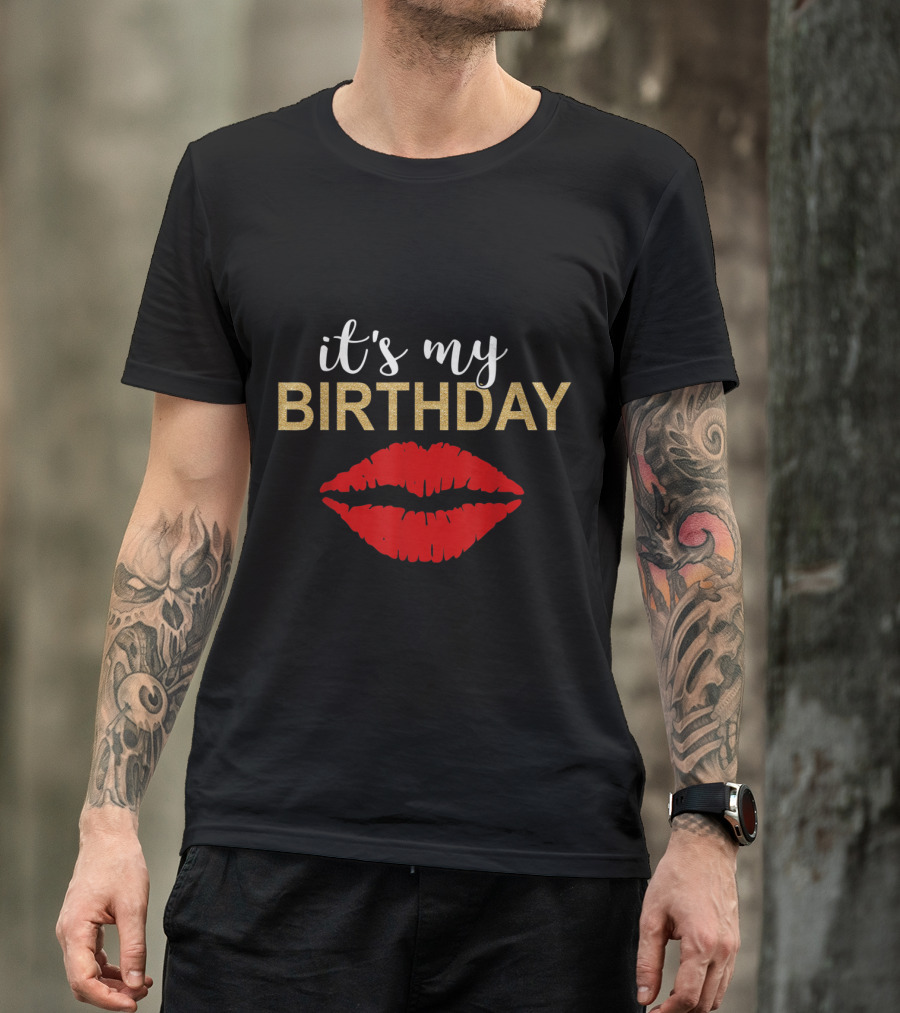 It's My Birthday With Red Lips And Gold Sparkle Elements T-Shirt