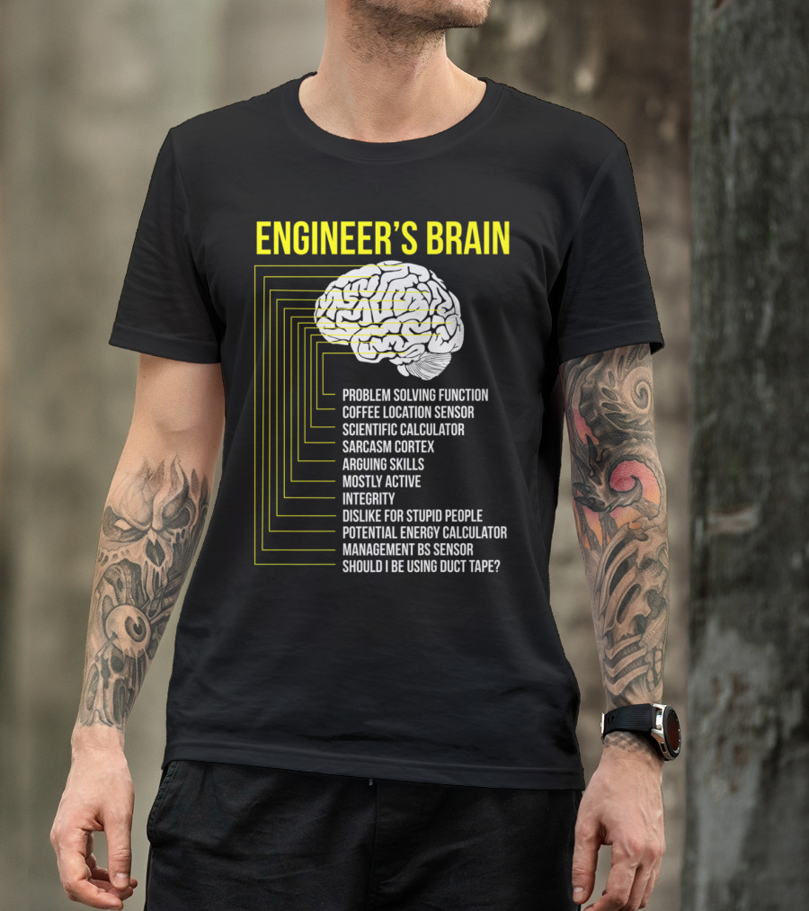 Engineer's Brain Problem Solving Sarcasm Skills Coffee Sensor Duct Tape Dislike For Stupid People T-Shirt
