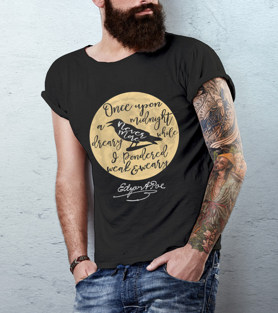 Once Upon Midnight Dreary Nevermore Edgar Allan Poe Raven Moon T-Shirt