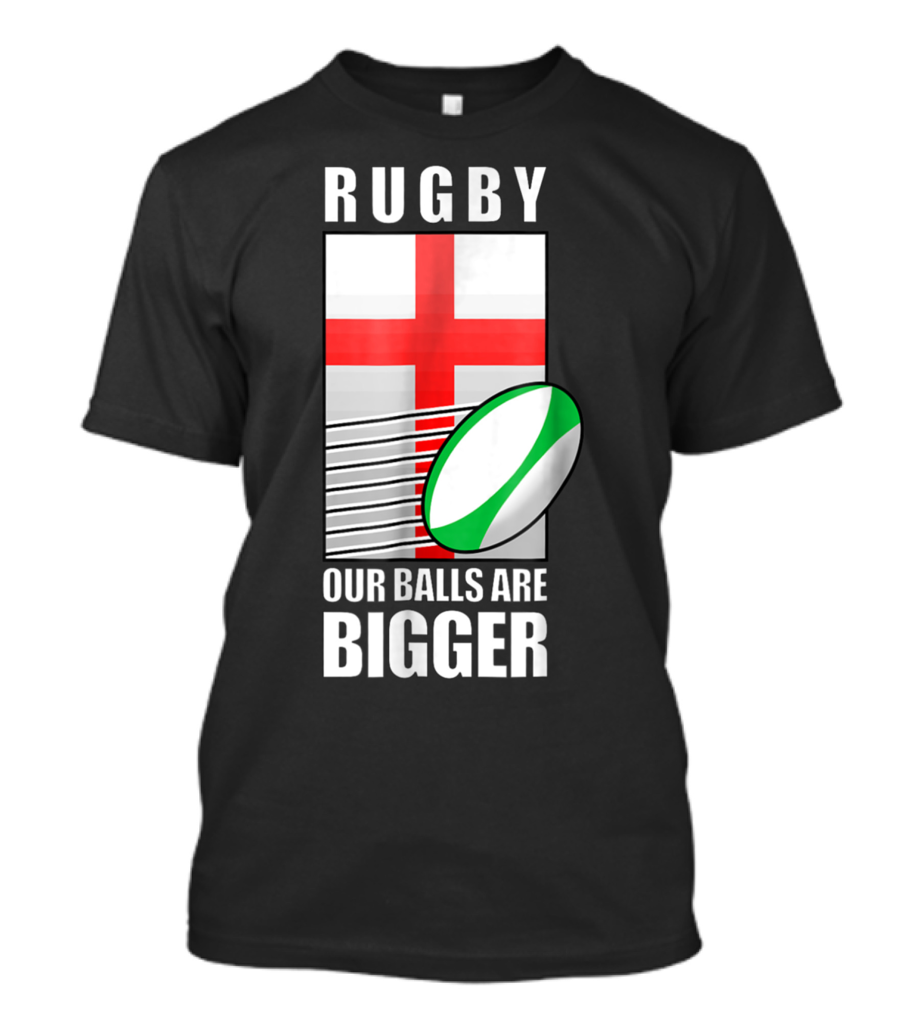England Rugby Our Balls Are Bigger With St George's Cross And Rugby Ball T-Shirt