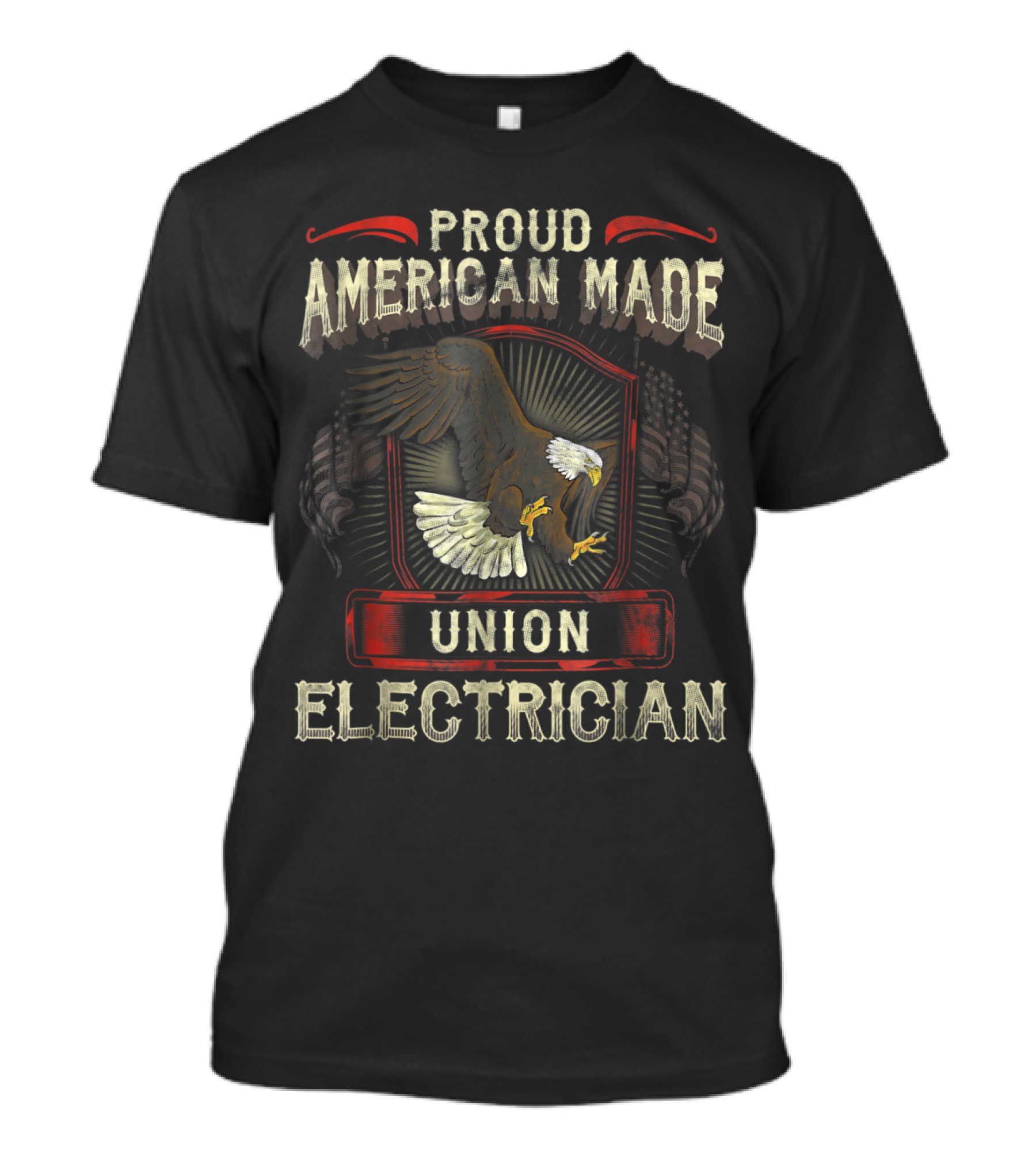 Proud American Made Union Electrician With Eagle And Flag T-Shirt