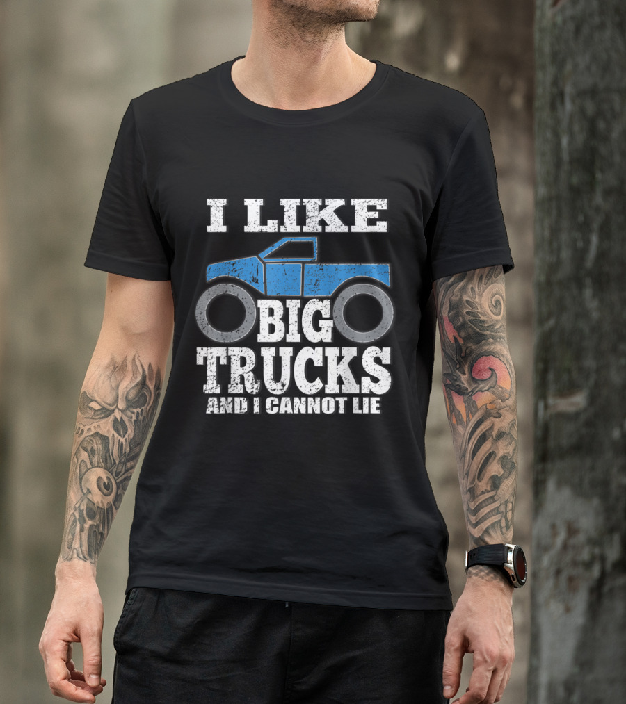 I Like Big Trucks And I Cannot Lie Blue Monster Truck T-Shirt