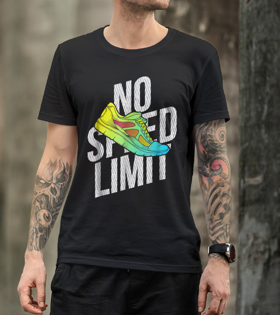 No Speed Limit Colorful Running Shoe Graphic Motivational Quotes For Runner T-Shirt