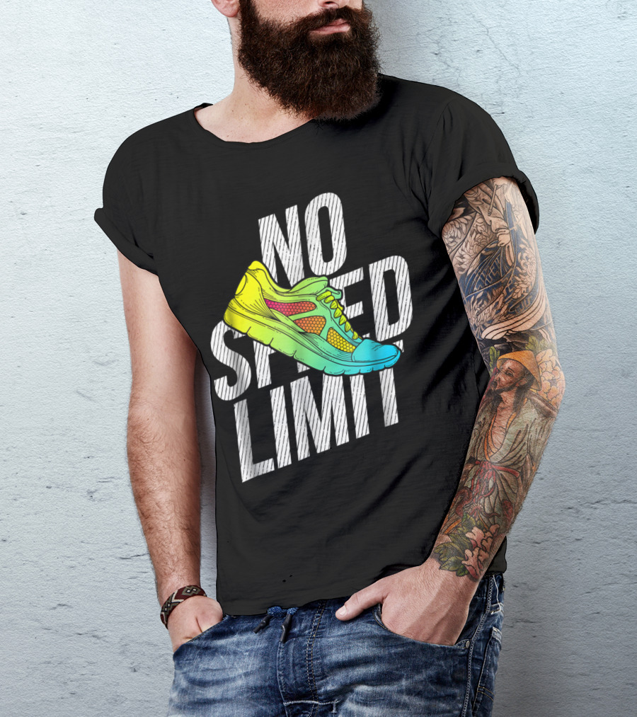 No Speed Limit Colorful Running Shoe Graphic Motivational Quotes For Runner T-Shirt