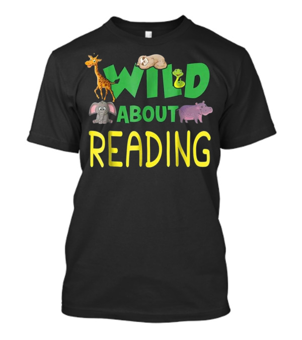 Wild About Reading Back To Sch Jungle Animals Giraffe Sloth Frog Elephant Hippo T-Shirt