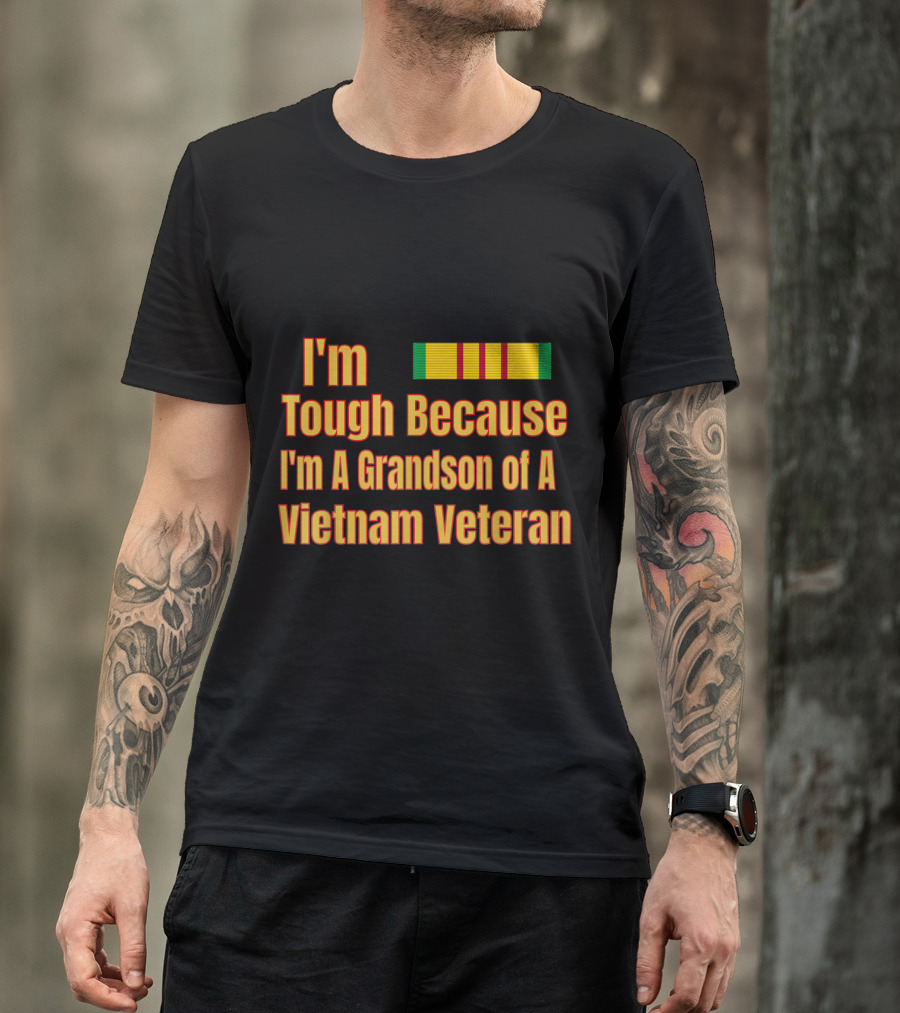 I'm Tough Because I'm A Grandson Of A Vietnam Veteran With Service Ribbon T-Shirt