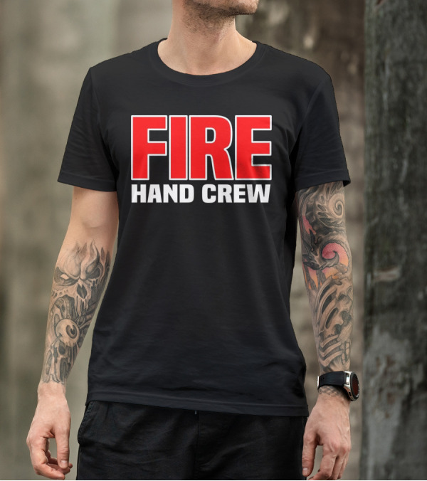 Wildland Fire Hand Crew Rescue Department T-Shirt