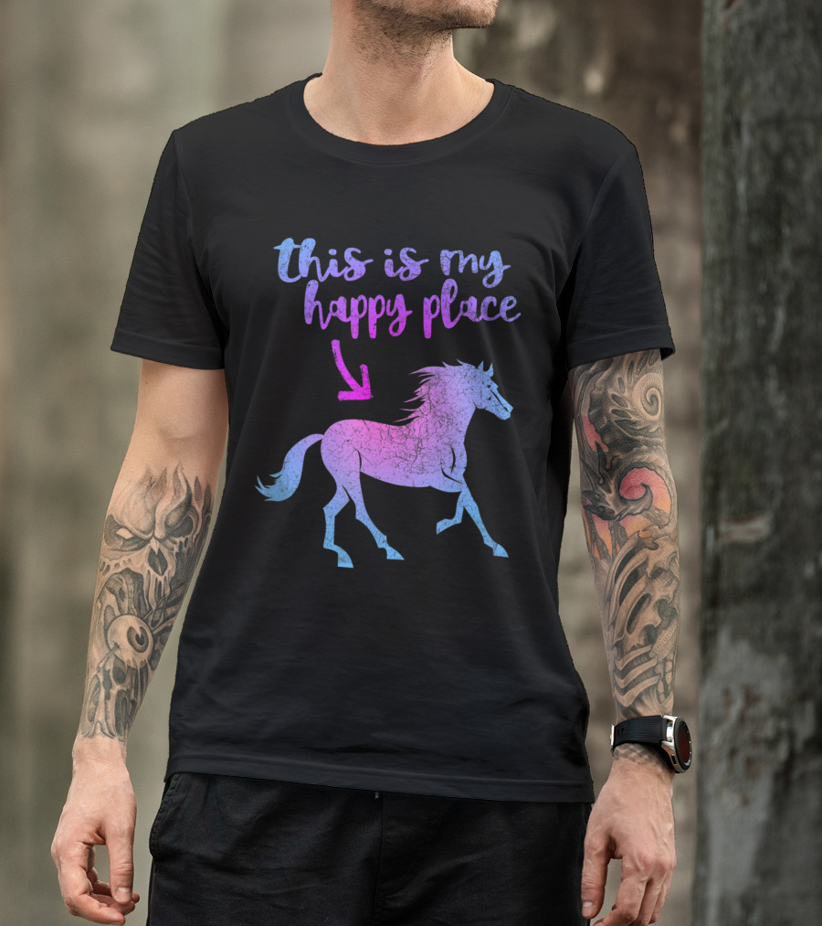 This Is My Happy Place Funny Horse Riding Horseback T-Shirt