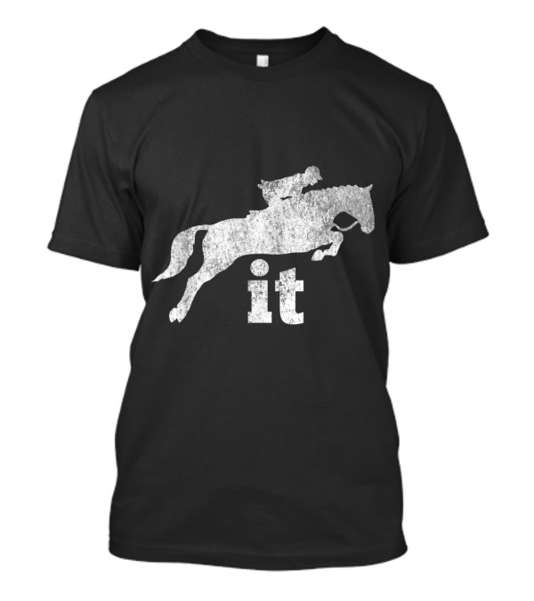 English Show Jumping Eventing It Horse Rider T-Shirt