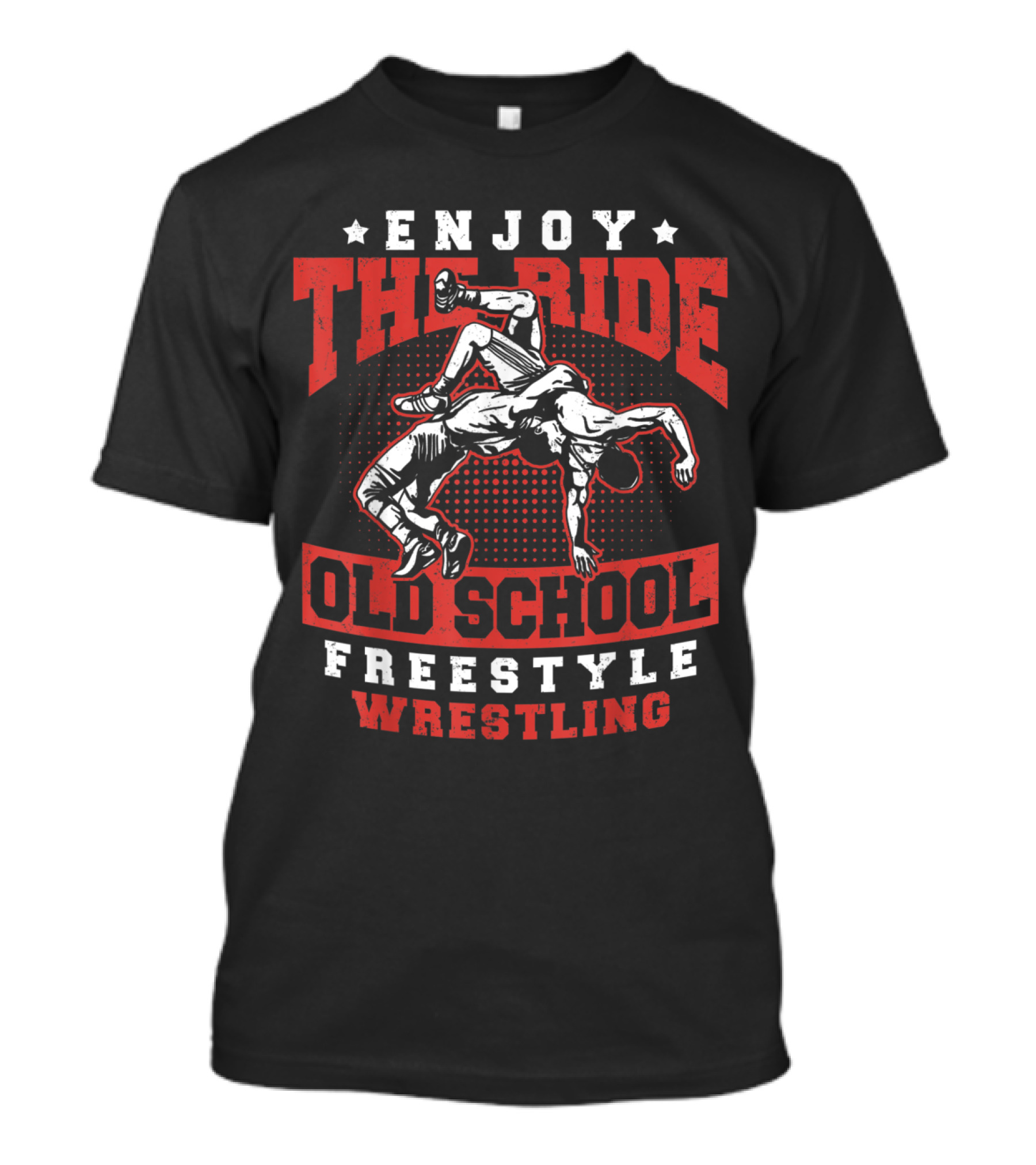 Enjoy The Ride Old School Freestyle Wrestling T-Shirt