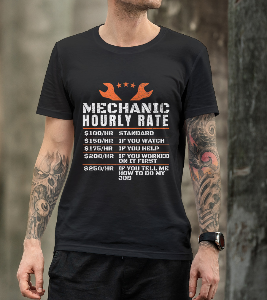 Mechanic Hourly Rate Chart With Wrench Icons And Humorous Job Instructions T-Shirt
