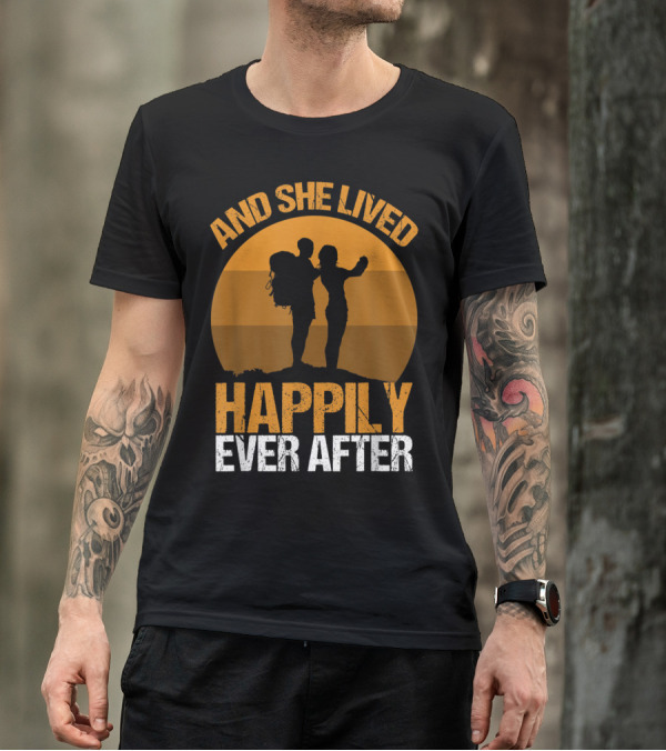 And She Lived Happily Ever After Hiking Silhouette Adventure T-Shirt
