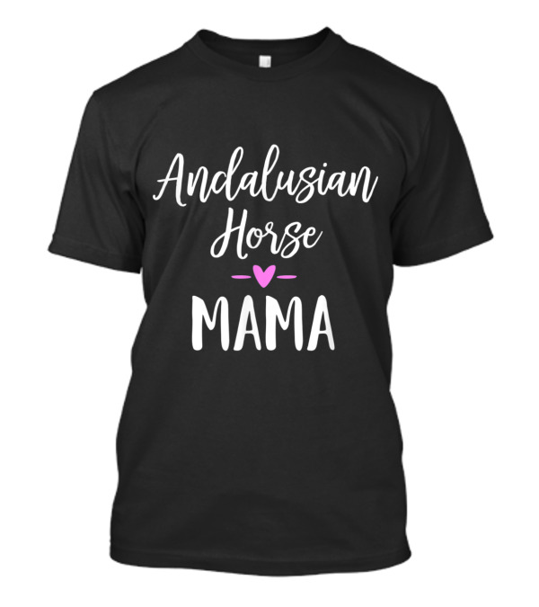 Andalusian Horse Mama Pink Heart T-Shirt