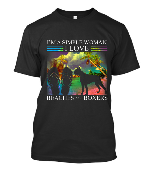 I'm A Simple Woman I Love Beaches And Boxers T-Shirt
