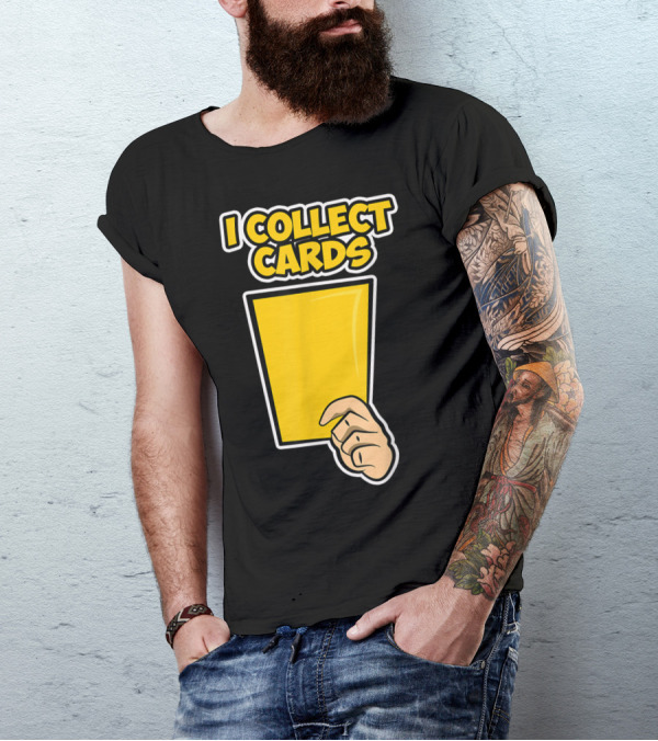 I Collect Cards Funny Soccer Yellow Card T-Shirt
