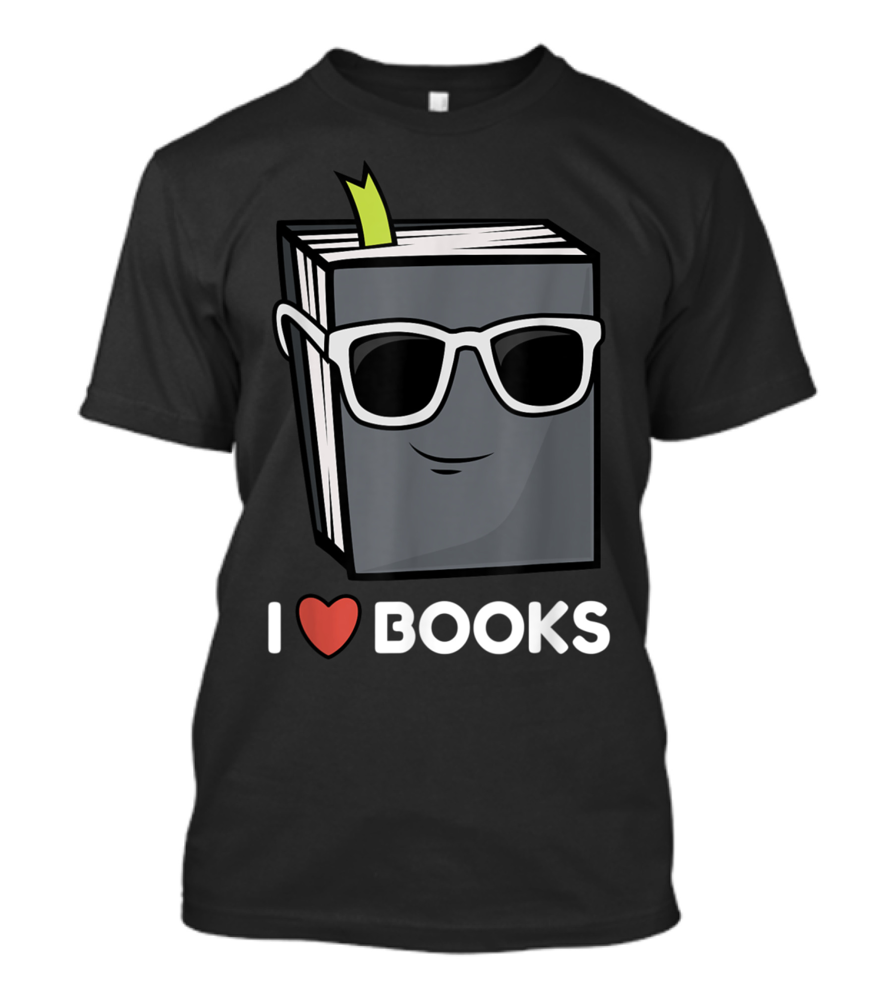 I Love Books Reading Lovers Fun Cool Book Character With Sunglasses T-Shirt