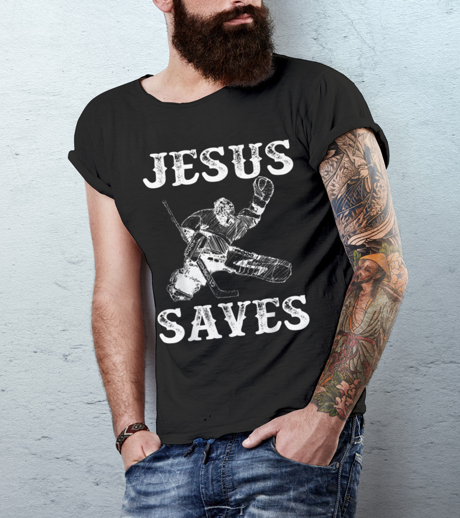 Jesus Saves Hockey Goalie Humor T-Shirt