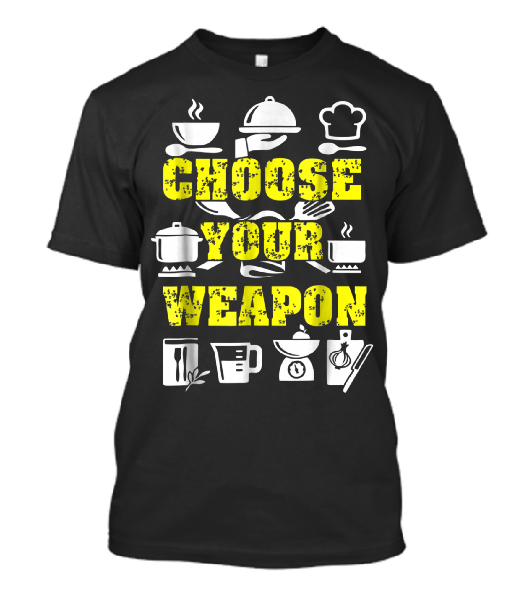 Choose Your Weapon Cooking Funny Chef Cooki T-Shirt
