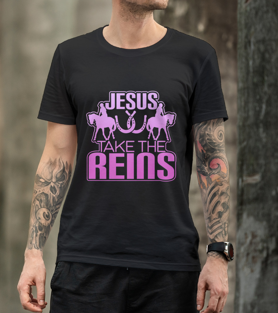 Jesus Take The Reins Horseshoes Rider Duo T-Shirt
