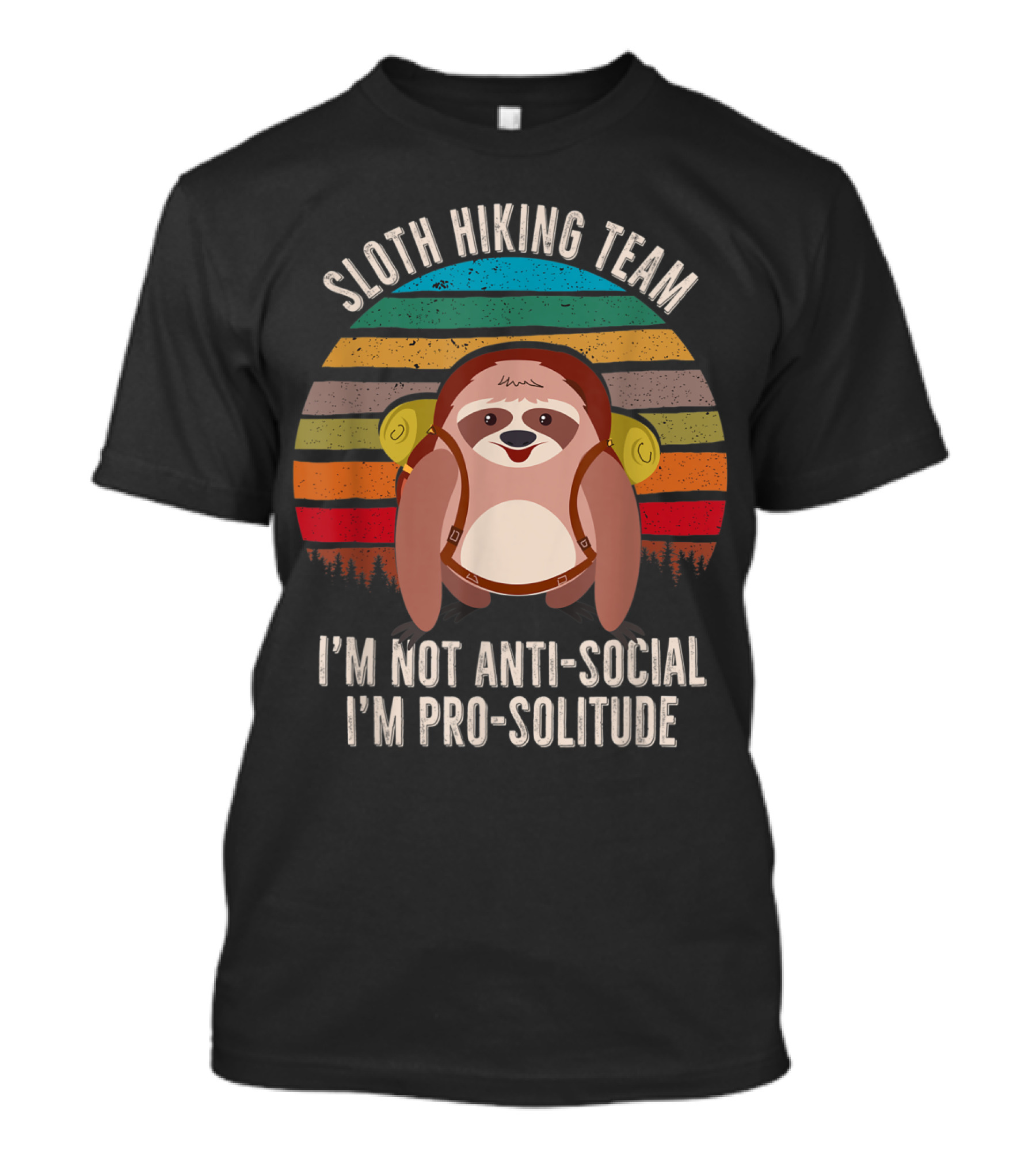 Sloth Hiking Team I'm Not Anti-Social I'm Pro-Solitude T-Shirt