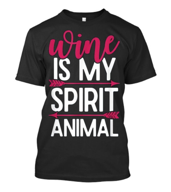 Wine Is My Spirit Animal Arrows T-Shirt